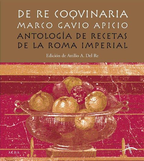 De re coquinaria   antologia de recetas. - Documentos para el estudio del eritrocito..