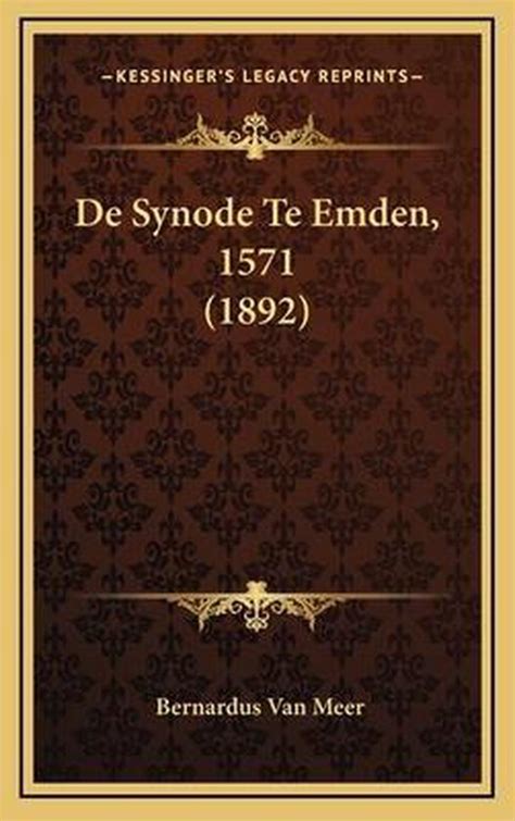 De synode van emden, oktober 1571. - Coacher une equipe agile guide a lusage des scrummasters les chefs de projets les managers et leurs equipes.
