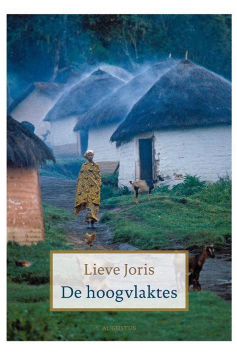 Full Download De Hoogvlaktes By Lieve Joris