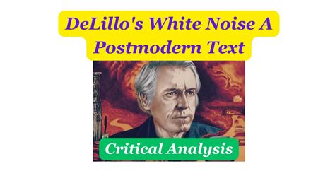 DeLillos White Noise Postmodern Effects of Cyber Culture on …