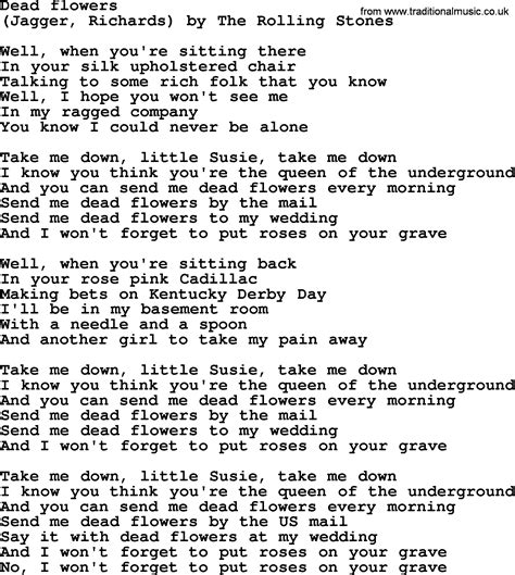 Dead flowers lyrics. Things To Know About Dead flowers lyrics. 