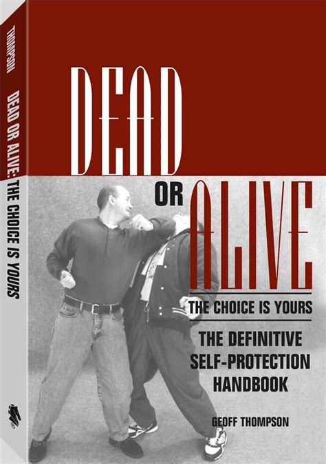 Dead or alive the choice is yours the choice is yours the definitive self protection handbook. - Como escribió blasco ibañez la barraca..