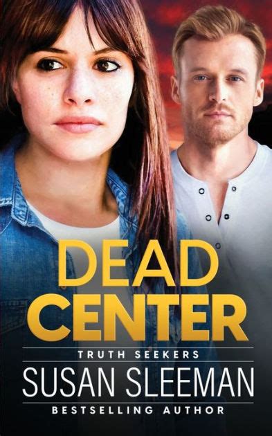 Full Download Dead Center Truth Seekers 5 By Susan Sleeman