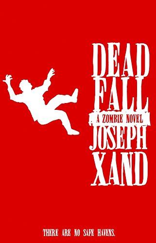 Read Online Dead Fall By Joseph Xand