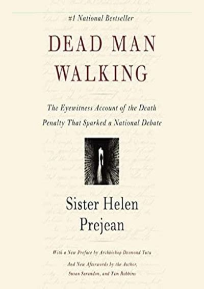 Read Online Dead Man Walking The Eyewitness Account Of The Death Penalty That Sparked A National Debate By Helen Prejean