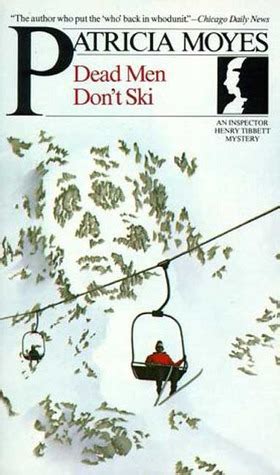 Full Download Dead Men Dont Ski By Patricia Moyes