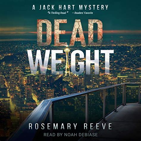 Read Online Dead Weight A Jack Hart Mystery Jack Hart Mysteries Book 4 By Rosemary Reeve