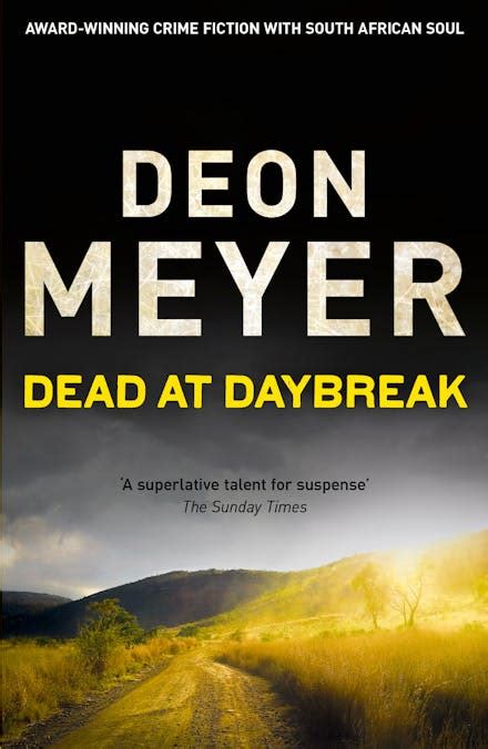 Read Dead At Daybreak By Deon Meyer