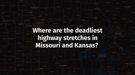 Deadliest Highway Stretches in Missouri and Kansas - Safer America