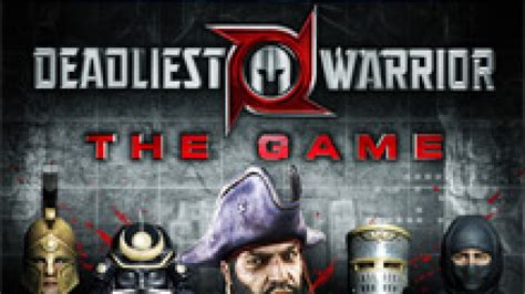 Deadliest Warrior: The Game & Deadliest Warrior: …