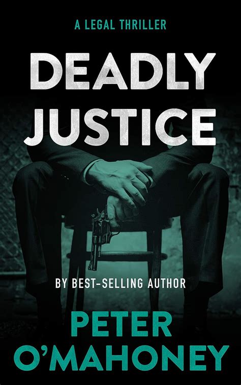 Download Deadly Justice A Legal Thriller Tex Hunter Book 4 By Peter Omahoney