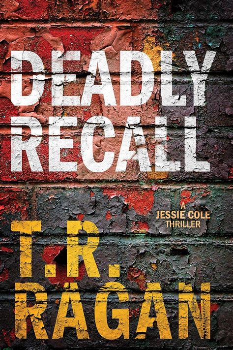 Read Online Deadly Recall Jessie Cole 2 By Tr Ragan