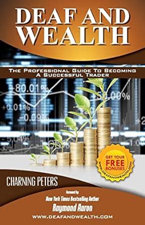 Deaf and wealth the professional guide to becoming a successful trader. - Abhandlungen der k. k. zool.-botan. gesellschaft in wien..