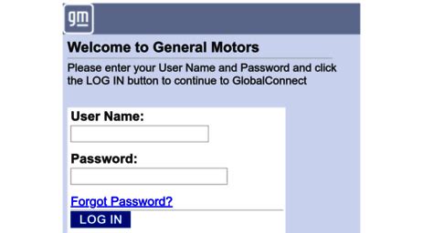 VSP Logon Form. Welcome to General Motors. Please enter your User Name and Password and click the LOG IN button to continue to GlobalConnect. User Name: Password: Forgot Password?. 