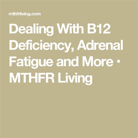 Dealing With B12 Deficiency, Adrenal Fatigue and More