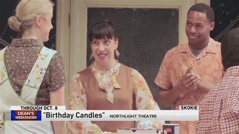 Dean's Weekender: 'Birthday Candles,' Bryan Callen and more
