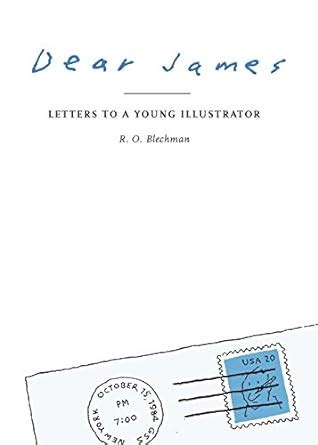 Dear James: Letters to a Young Illustrator