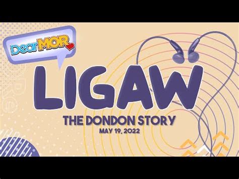 Dear MOR: "Ligaw" The DonDon Story 05 - 19 - 22 - YouTube