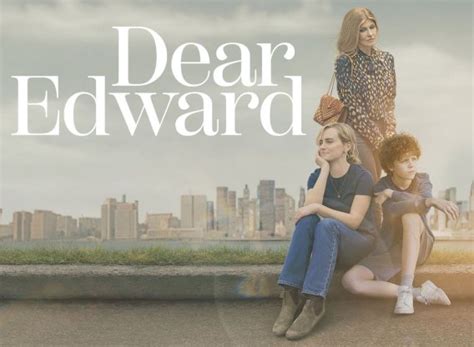 Dear edward show. In fact, “Dear Edward” sometimes feels like Judith Guest’s “Ordinary People” reimagined in pastel colors. Much of that sweetness stems from her portrayal of Edward, who is indeed dear ... 