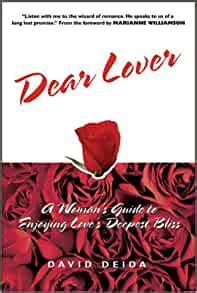 Dear lover a woman s guide to enjoying love s. - Ethics for the real world creating a personal code to guide decisions in work and life.