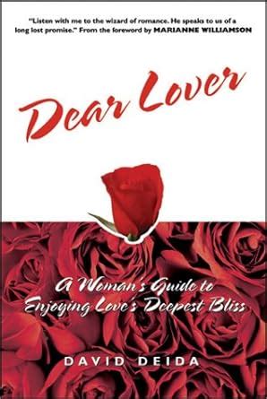 Dear lover a womans guide to men sex and loves deepest bliss david deida. - Wisc iv foglio di lavoro interpretativo.