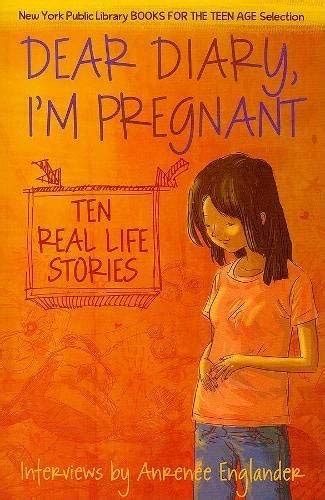 Download Dear Diary Im Pregnant Ten Real Life Stories By Anrenee Englandar