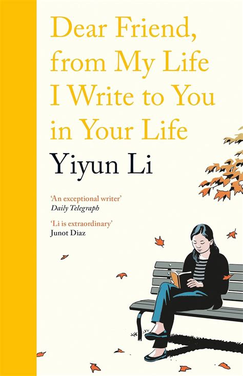 Read Dear Friend From My Life I Write To You In Your Life By Yiyun Li
