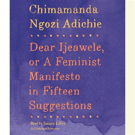 Read Dear Ijeawele Or A Feminist Manifesto In Fifteen Suggestions By Chimamanda Ngozi Adichie