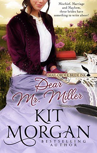 Read Dear Mr Miller Mailorder Bride Ink 6 By Kit Morgan