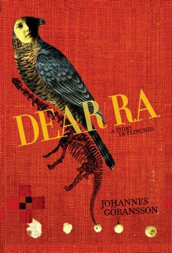 Download Dear Ra A Story In Flinches By Johannes Gransson