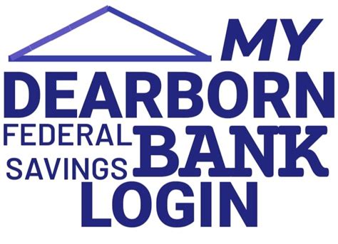 Dearborn federal credit union login. Things To Know About Dearborn federal credit union login. 