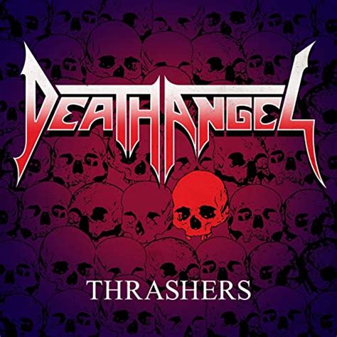 Death Angel — Thrashers lyrics