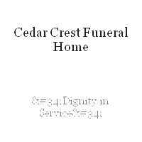 Death notice freeport bahamas.  Cedar Crest Funeral Home | "Dignity in Service...