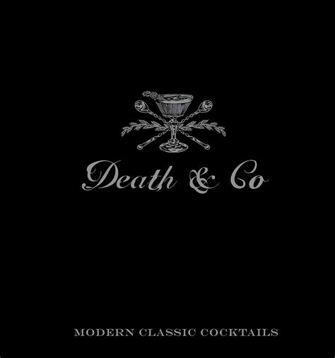 Read Death  Co Modern Classic Cocktails With More Than 500 Recipes By David Kaplan