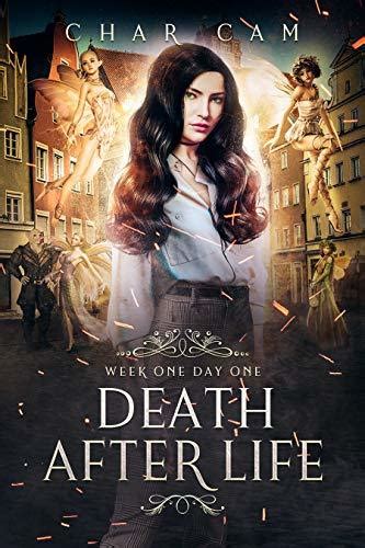 Download Death After Life Week One Day One By Char Cam