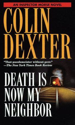 Read Online Death Is Now My Neighbor Inspector Morse 12 By Colin Dexter