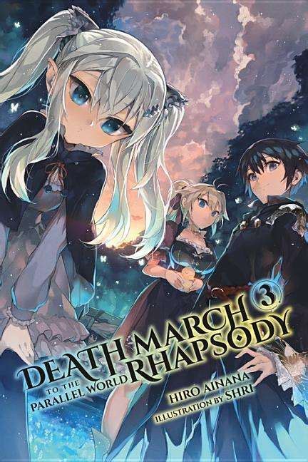 Read Online Death March To The Parallel World Rhapsody Vol 3 Light Novel By Hiro Ainana
