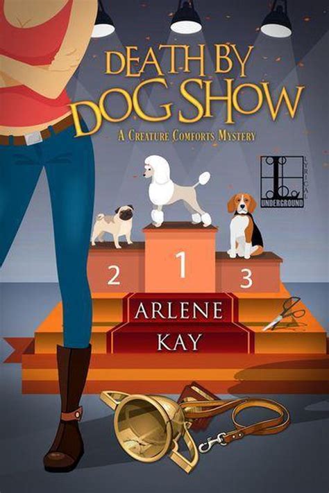 Download Death By Dog Show Creature Comforts 1 By Arlene Kay