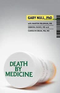 Read Online Death By Medicine With Dvd By Gary Null