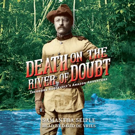 Download Death On The River Of Doubt By Samantha Seiple