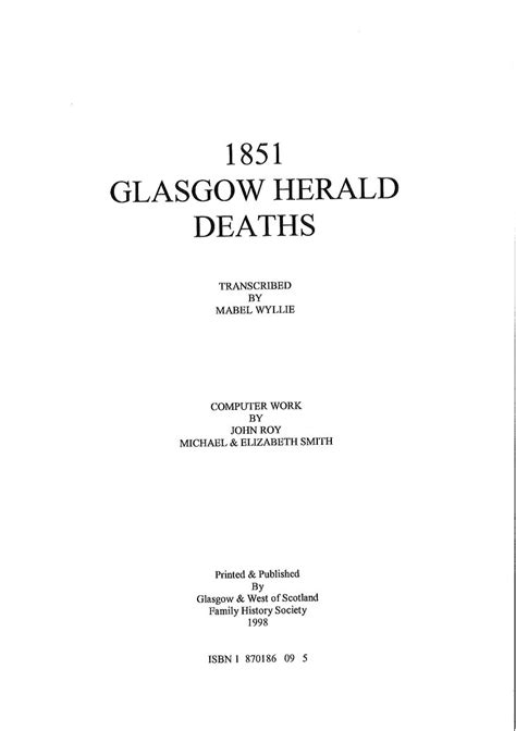 Deaths glasgow herald. Glasgow Herald OBITUARY FOR 1867 OBITUARY FOR lEI. !'1-The number of death aong the royal imilie' i; of Ecroep have been unslsually few dulfrtin the pasi yeor, the only ones of note being. those of tht Pnno~eaS Mary, sister Of thes Xing of WVUMftmber 5 of Emicee Lenis Berthier Napoleon ... 