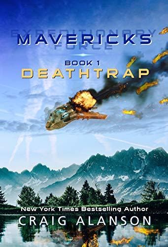 Read Online Deathtrap Mavericks 1 By Craig Alanson
