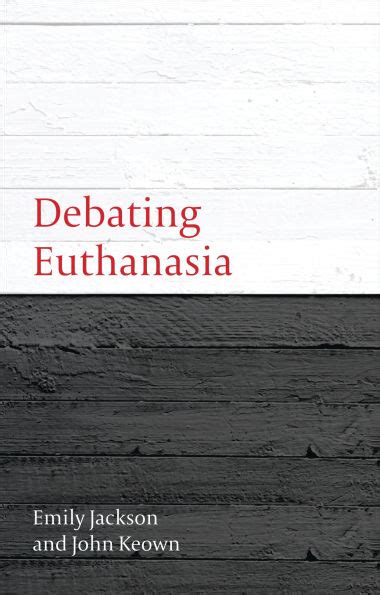 Full Download Debating Euthanasia By Emily Jackson