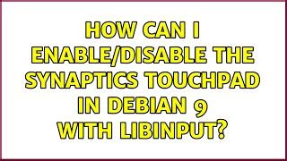 Debian restart libinput.  some touchpads have a problem which causes lib...