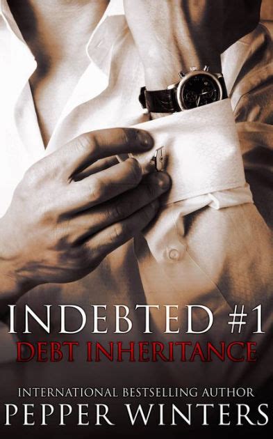 Download Debt Inheritance Indebted 1 By Pepper Winters
