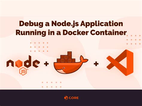 Debug a Node.js Application Running in a Docker Container