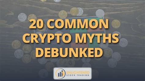Debunking Common Crypto Myths