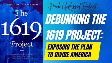 Debunking the 1619 Project Exposing the Plan to Divide America