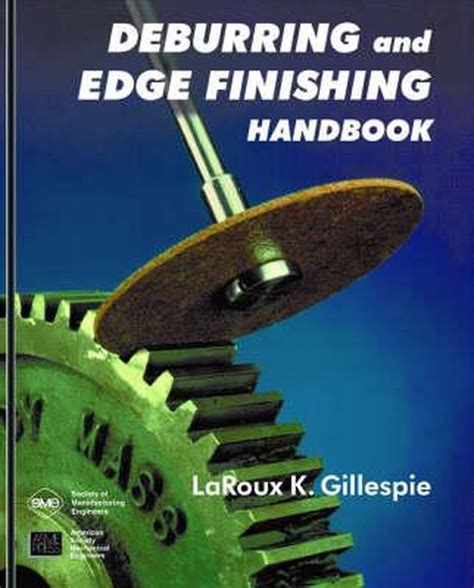 Deburring and edge finishing handbook by laroux k gillespie. - Management the ultimate management guide by musheera ganem.