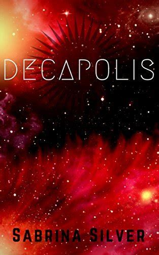 Read Decapolis By Sabrina Silver